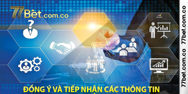 Đồng ý và tiếp nhận các thông tin